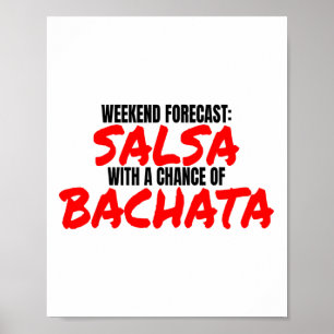 Salsa Bachata Dance Weekend Forecast Bachata Salsa Poster