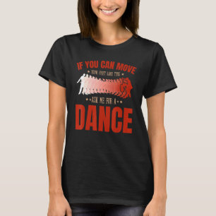 Salsa Bachata Kizomba Move Your Feet for a Latin m T-Shirt