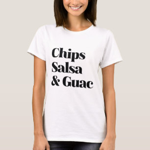 Salsa Chips And Guac T-Shirt