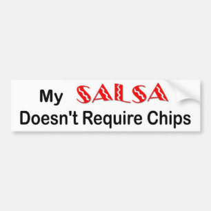 "Salsa chips" bumper sticker
