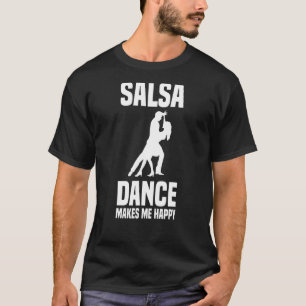Salsa Dance Dancing Music Practice Latin 1 T-Shirt
