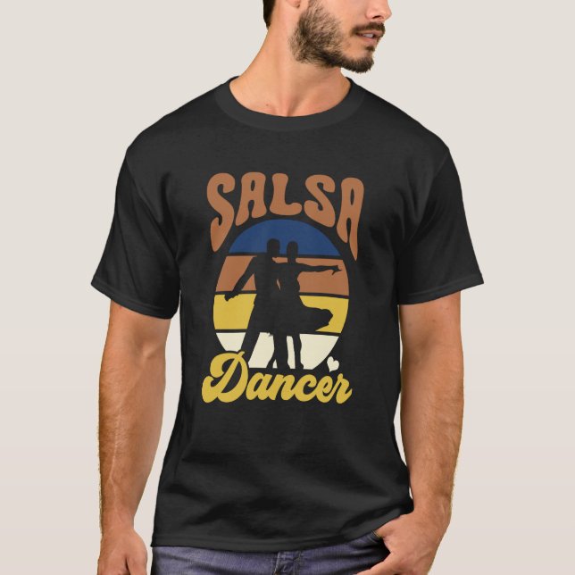 Salsa Dancer Dance Dancing Latin T-Shirt (Front)