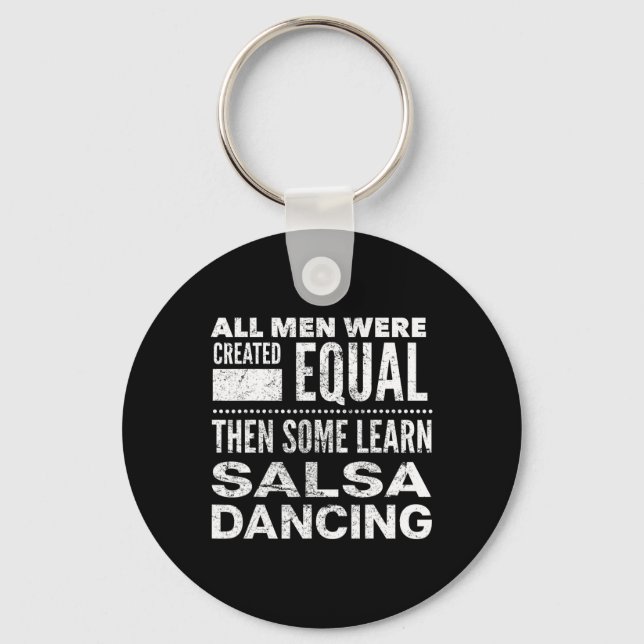 Salsa Dancing Latin Lover Dancers Fun Statement Al Key Ring (Front)