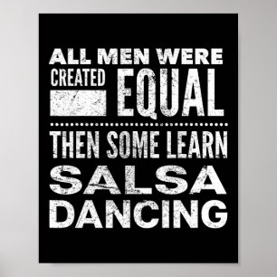 Salsa Dancing Latin Lover Dancers Fun Statement Al Poster
