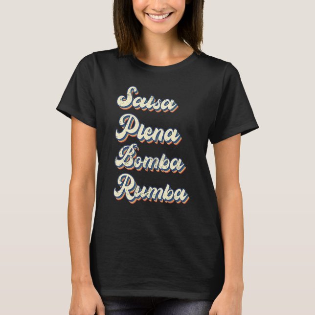 Salsa Dancing Salsa Plena Bomba Rumba Dancer Teach T-Shirt (Front)