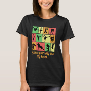 Salsa Your Way Into My Heart Funny Dance Humour Da T-Shirt