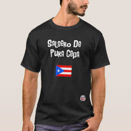 Salsero de Pura Cepa Puerto Rico T-Shirt