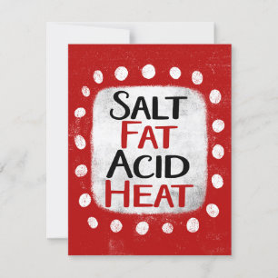 Salt Fat Acid Heat Greeting Card