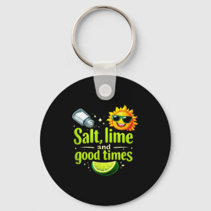 Salt lime and good times party crew joke key ring