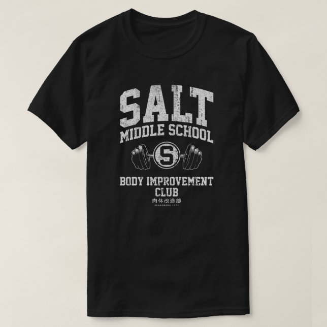 Salt Middle School Body Improvement Club  T-Shirt (Design Front)