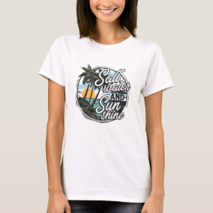 Salt Water And Sun Shine Beach Vacation T-Shirt