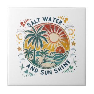 Salt Water and Sun Shine Vintage Tropical Beach Ceramic Tile