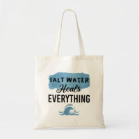 Salt Water Heals Everything Beach Lovers Gift
