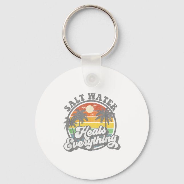 Salt Water Heals Everything Funny Retro Beach Wome Key Ring (Front)