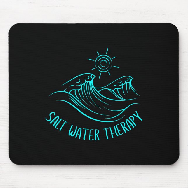Salt Water Therapy Beach Lover Ocean Waves Summer  Mouse Pad (Front)