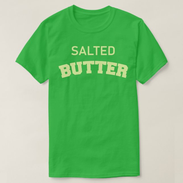 salted butter T-Shirt (Design Front)