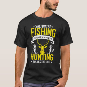 Saltwater Fishing And Hunting Design Hunting T-Shirt