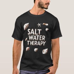 Saltwater Therapy Ocean Quote Summer Beach Design T-Shirt