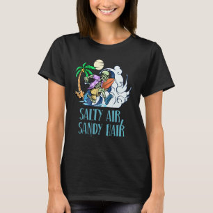 Salty Air Sandy Hair Beach Summer Ocean Vacation T-Shirt