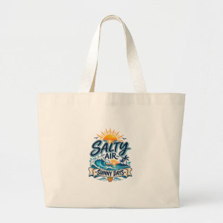Salty Air Sunny Days Beach Tote Bag