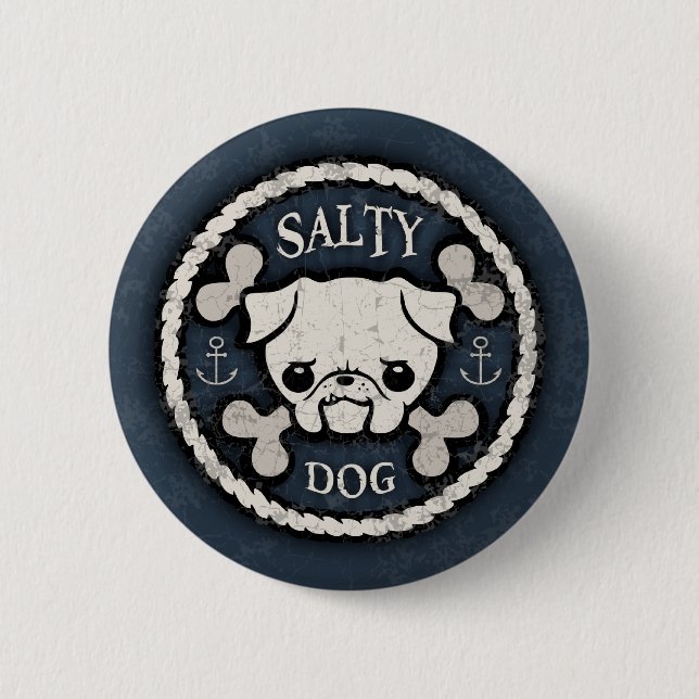 Salty Dog -bd 6 Cm Round Badge (Front)