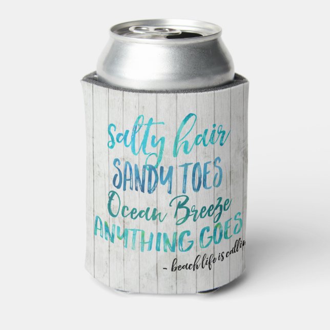 Salty Hair Sandy Toes Ocean Beach Quote Can Can Cooler (Can Back)