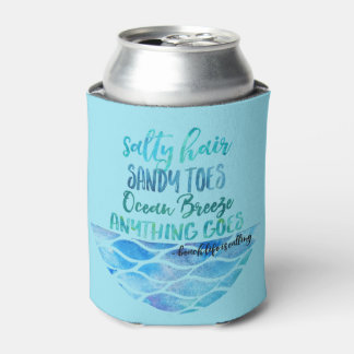 Salty Hair Sandy Toes Ocean Beach Quote Can Cooler