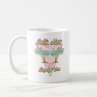 Salty Hair Sandy Toes Tropical Summer Beach Life  Coffee Mug