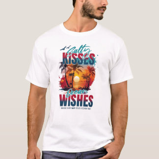 SALTY KISSES T-Shirt