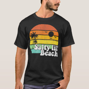 Salty Lil Beach Retro Vacation Funny Summer Quote T-Shirt