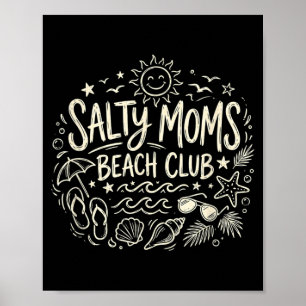 Salty Moms Beach Club Humourous Mothers Coastal Poster
