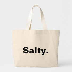 salty one word minimalism design  large tote bag