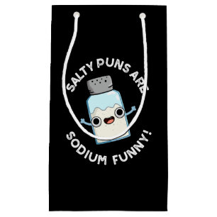 Salty Puns Are Sodium Funny Salt Pun Dark BG Small Gift Bag