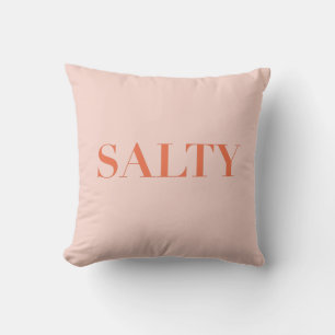 SALTY Sarcastic Typography Design in Orange Red Cushion