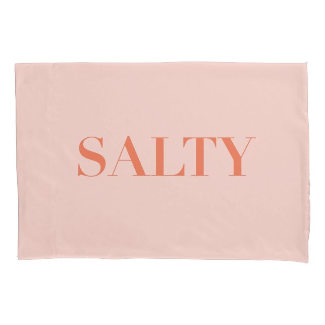 SALTY Sarcastic Typography Design in Orange Red Pillowcase (Front)