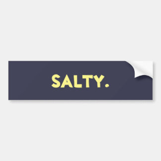 "Salty." Sticker