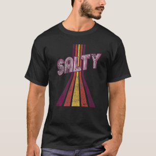 Salty  Vintage Look Slang A 70s Costume Or 80s Cos T-Shirt