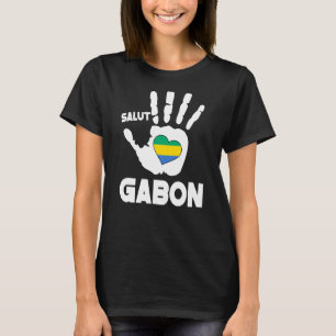 Salut Gabon With Gabonese Flag In A Heart Love Gab T-Shirt