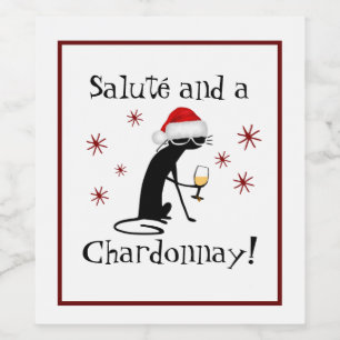 Salute' and a Chardonnay Funny Wine Quote Cat Wine Label