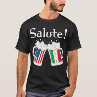 Salute  Italian Cheers Toast Beer American Flag T-Shirt