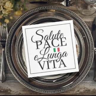 Salute Pace e Lunga Vita Italian Toast Napkin