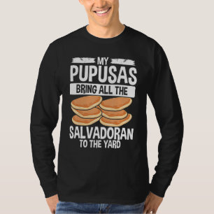 Salvadorena Food Papusa Maker Pupusas El Salvador T-Shirt