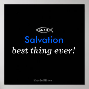 Salvation Best thing ever gotGod316.com Poster