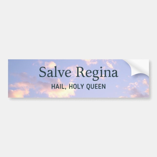 Salve Regina Trad Catholic Latin Mass Comforting Bumper Sticker (Front)