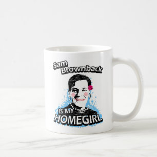 Sam Brownback is my homegirl Coffee Mug