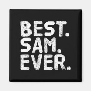 Sam ever funny men father's gift idea performance  magnet