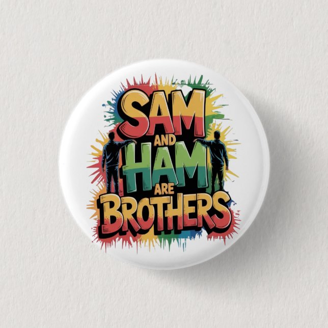 Sam & Ham are brothers 3 Cm Round Badge (Front)