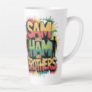 Sam & Ham are brothers Latte Mug