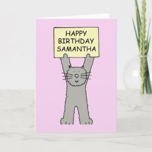 Samantha Happy Birthday, Cartoon Cat. Card