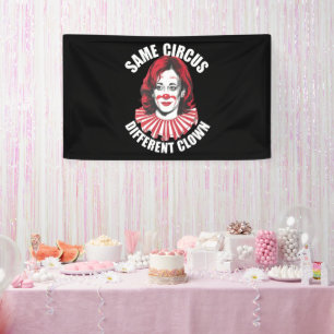 Same Circus Different Clown Anti Kamala 2024 Banner